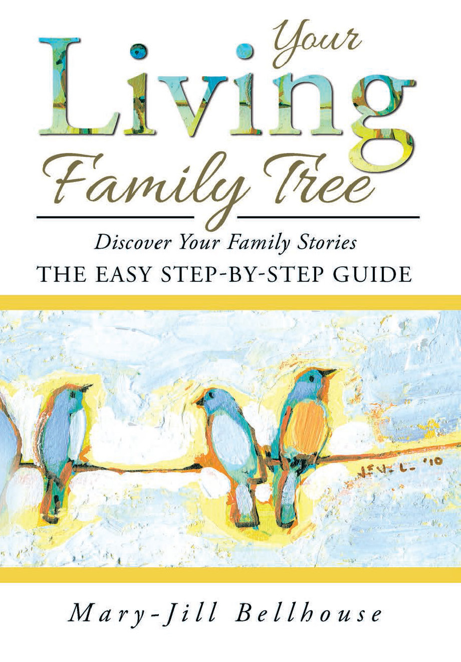 Your Living Family Tree: Discover Your Family Stories